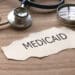 Navigating Medicaid Open Enrollment: What You Need to Know